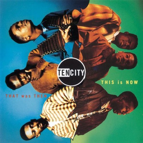 Ten City/That Was Then, This Is Now