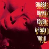 Ranks Shabba Vol. 2 Rough & Ready 