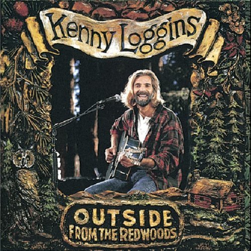 Kenny Loggins/Outside-From The Redwoods