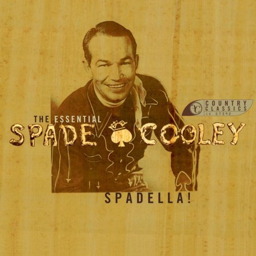 Spade Cooley/Spadella! Essential