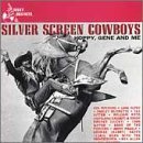 Silver Screen Cowboys/Silver Screen Cowboys-Hoppy Ge@Rogers/Ritter/Wayne/Allen/Dean@Rogers/Ritter/Wayne/Allen/Dean