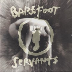 Barefoot Servants/Barefoot Servants