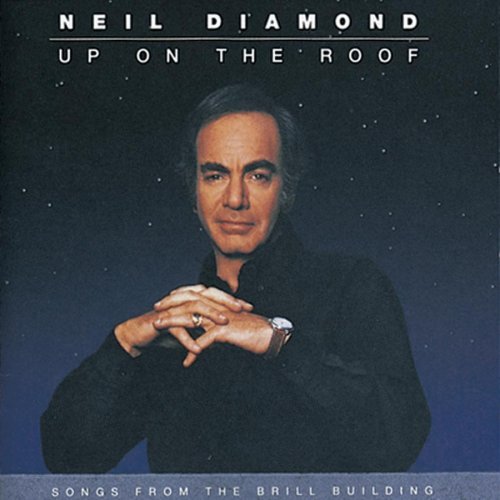 Diamond Neil Up On The Roof Songs From The 