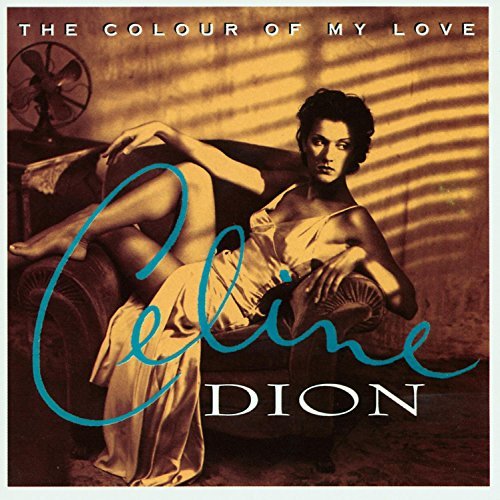 Dion Celine Colour Of My Love 