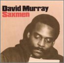 David Murray/Saxmen