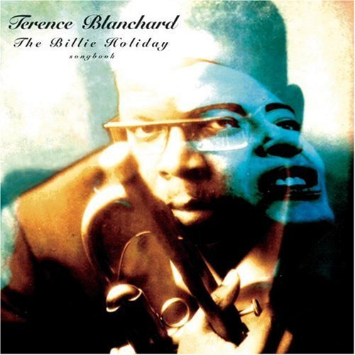 Terence Blanchard/Billie Holiday Songbook