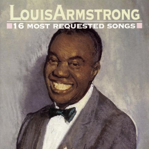 Armstrong Louis 16 Most Requested Songs 
