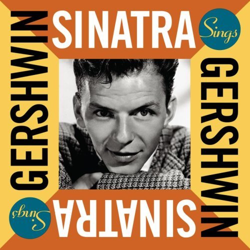 Frank Sinatra/Frank Sinatra Sings Gershwin