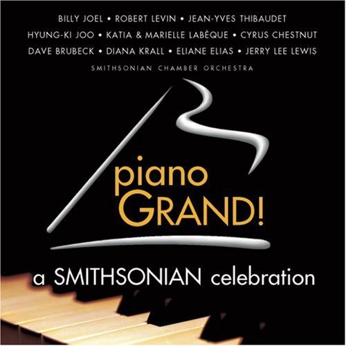 Piano Grand!-A Smithsonian/Piano Grand!-A Smithsonian Cel@Joel/Levin/Thibaudet/Joo@Chestnut/Brubeck/Krall/Lewis