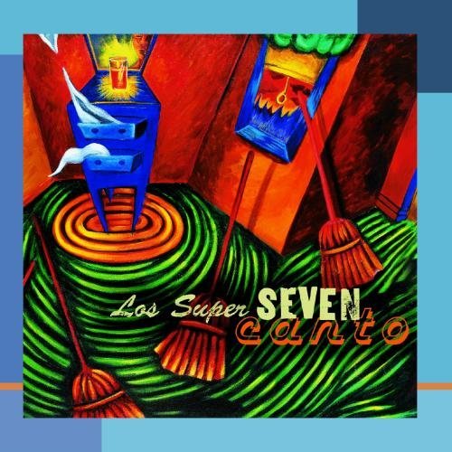 Los Super Seven/Canto