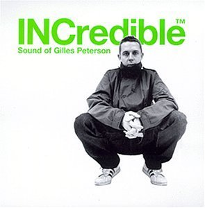 Gilles Peterson/Incredible Sound Of Gilles Pet