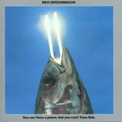 Reo Speedwagon/You Can Tune A Piano But You C@Remastered