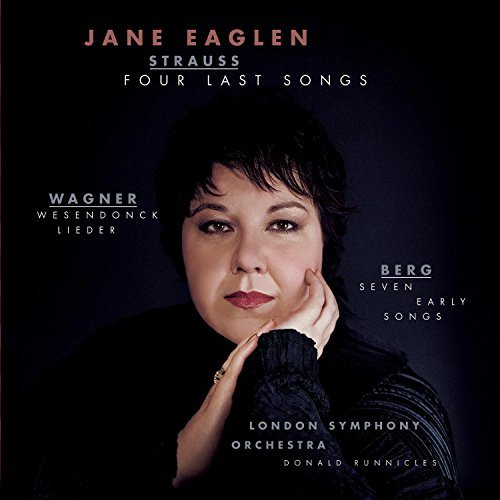 R./Wagner/Berg Strauss/Four Last Songs/Wesebdonck Lie@Eaglen*jane (Sop)@Runnicles/London So