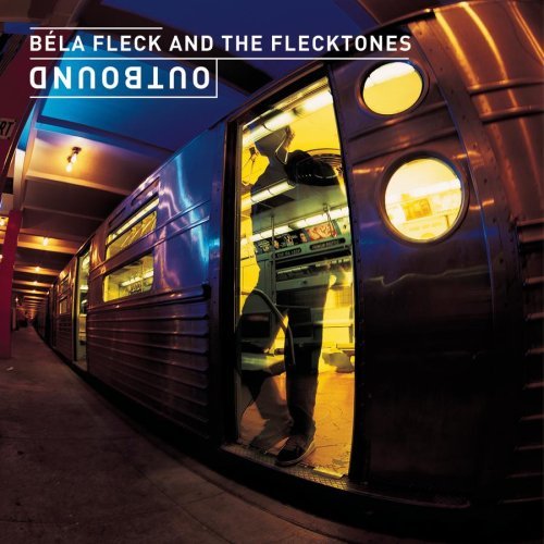 Bela & The Flecktones Fleck/Outbound