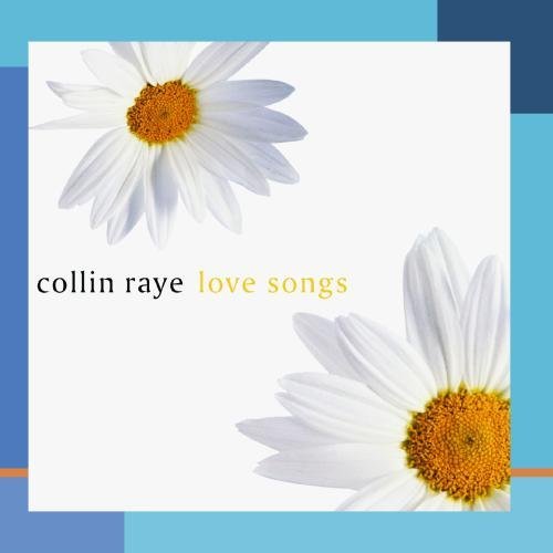 Collin Raye/Love Songs@This Item Is Made On Demand@Could Take 2-3 Weeks For Delivery