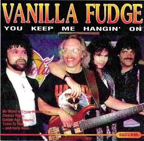 Vanilla Fudge/You Keep Me Hangin' On