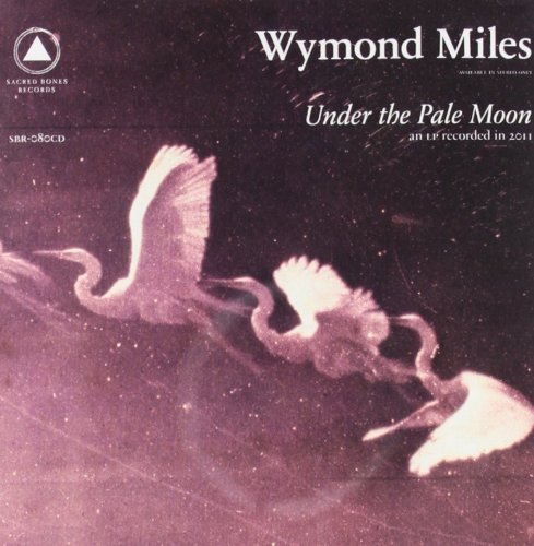 Wymond Miles Under The Pale Moon 