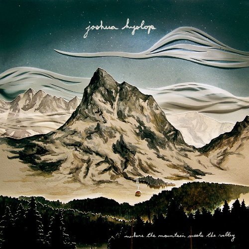 Joshua Hyslop/Where The Mountain Meets The V