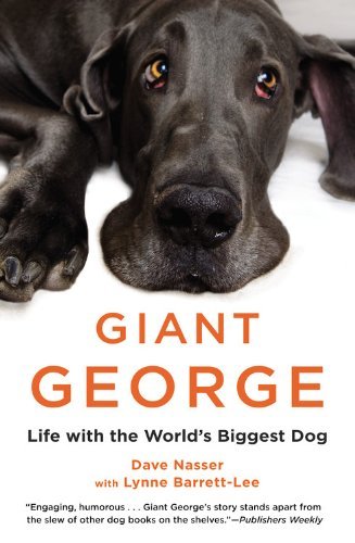Dave Nasser/Giant George@ Life with the World's Biggest Dog