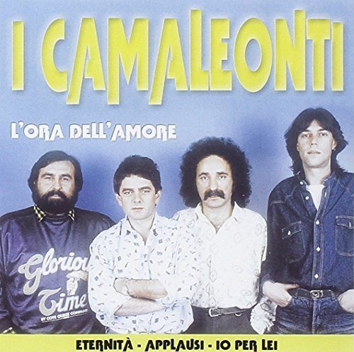 I Camaleonti/L Ora Dell Amore@Import-Ita