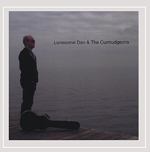 Lonesome Dan & Curmudgeons/Lonesome Dan & Curmudgeons