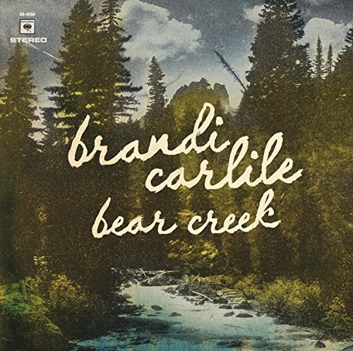 Brandi Carlile Bear Creek Bear Creek 