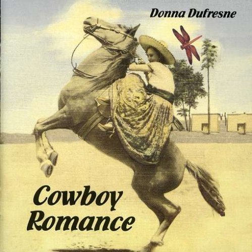 Donna Dufresne/Cowboy Romance