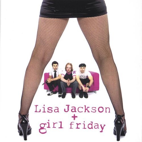 Lisa & Girl Friday Jackson/Lisa Jackson & Girl Friday