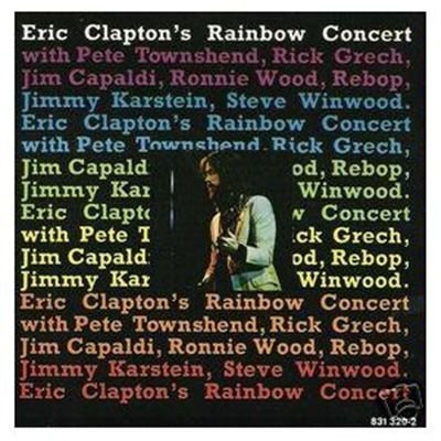 Eric Clapton Rainbow Concert 