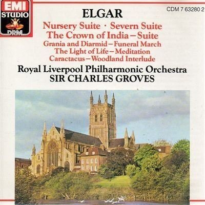Charles Groves/Elgar: Nursery Suite/Severn Suite/Crown Of India/G