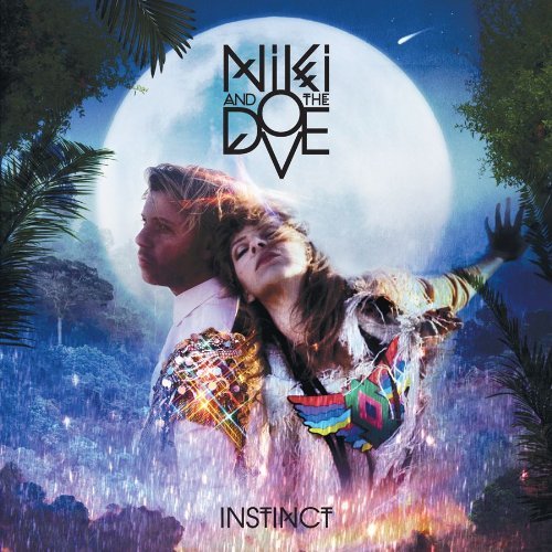 Niki & The Dove Instinct Instinct 