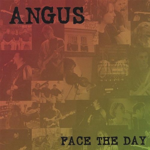 Angus/Face The Day
