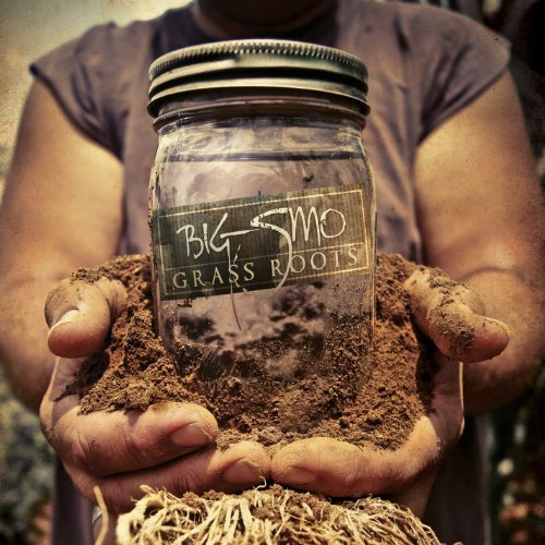 Big Smo/Grass Roots