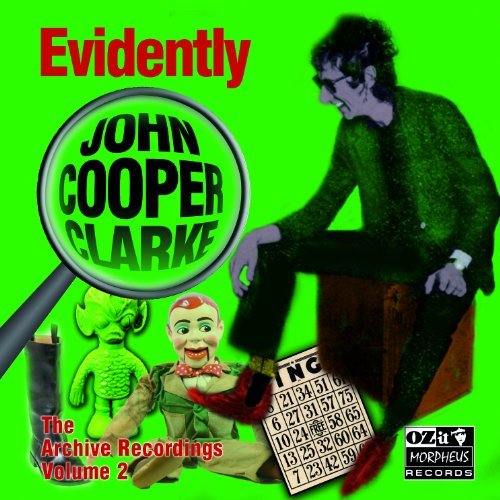 John Cooper Clarke/Vol. 2-Evidently John Cooper C