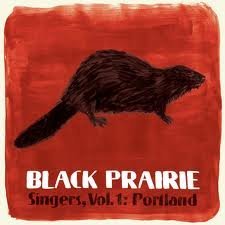 Black Prairie/Vol. 1-Singers: Portland@7 Inch Single