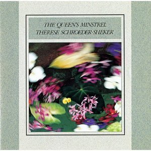 Therese Schroeder-Sheker/The Queen's Minstrel