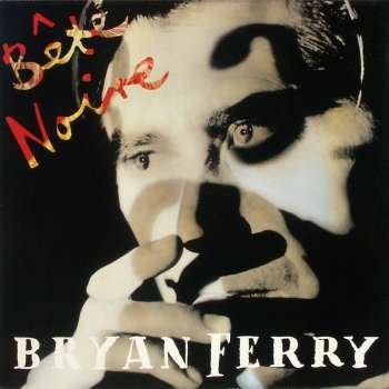 Bryan Ferry/Bête Noire@Reprise, 1987
