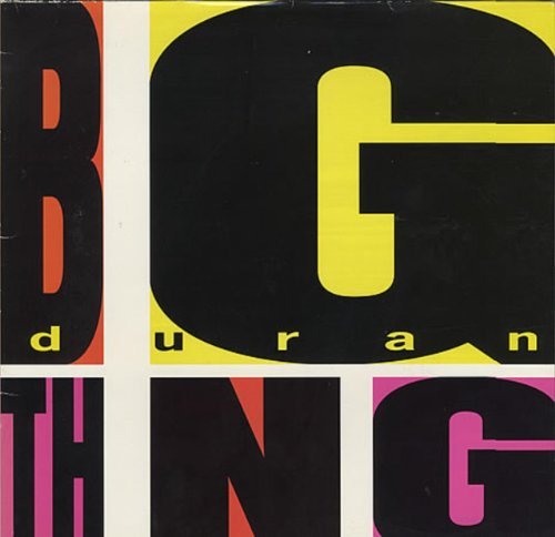 Duran Duran/Big Thing