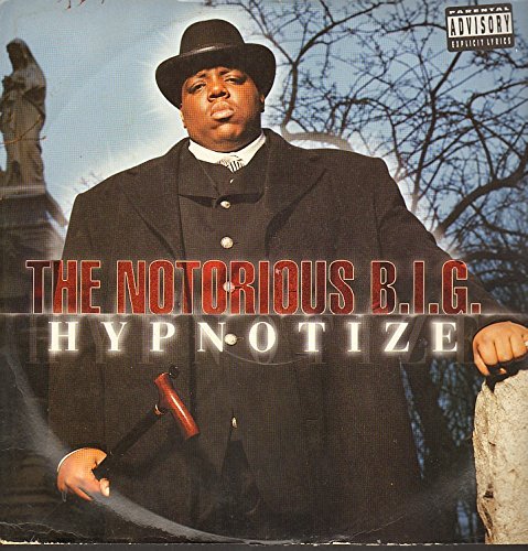 Notorioius B.I.G./Hypnotize
