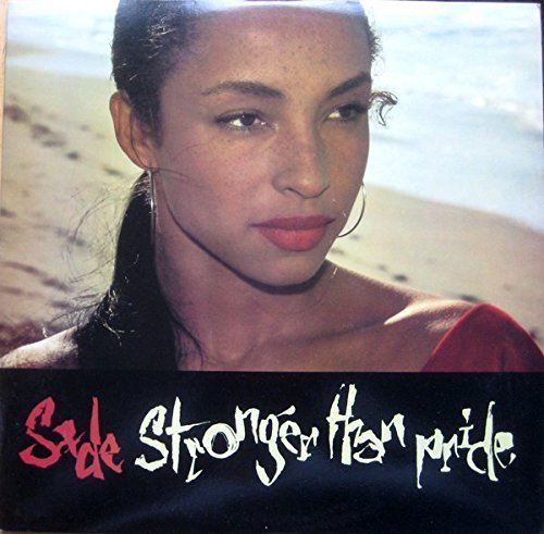 Sade/Stronger Than Pride