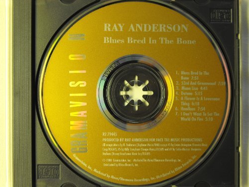 Ray Anderson/Blues Bred In The Bone