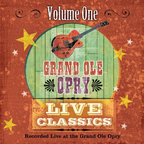 Grand Old Opry Live Classics/Vol. 1-Grand Old Opry Live Cla