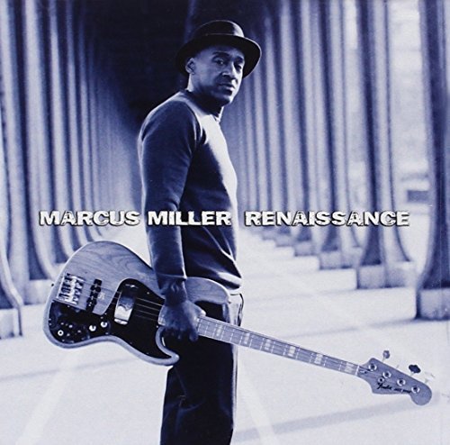 Marcus Miller/Renaissance