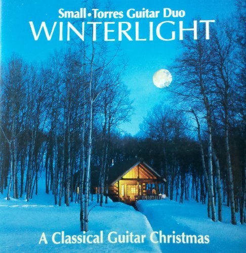 Small Torres Guitar Duo Winterlight A Classical Guitar Christmas 