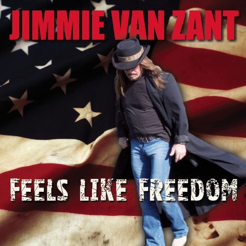 Jimmie Van Zant/Feels Like Freedom