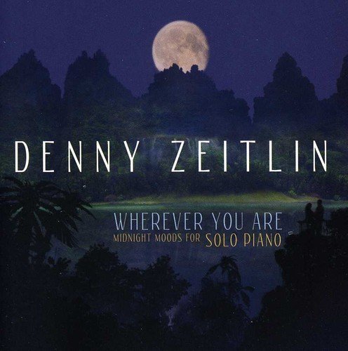 Denny Zeitlin Wherever You Are 