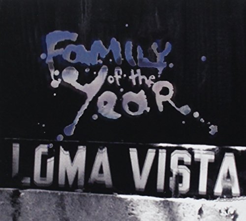 Family Of The Year Loma Vista 