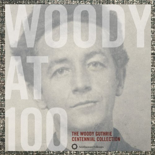 Woody Guthrie/Woody At 100: The Woody Guthri@3 Cd/Incl. Book