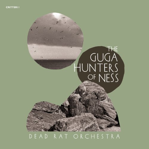 Dead Rat Orchestra Guga Hunters Of Ness 