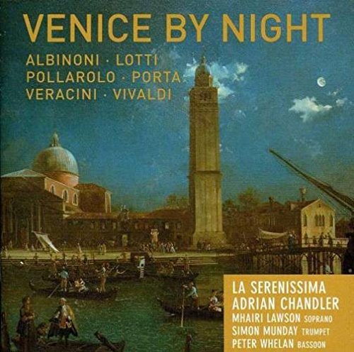 La Serenissima/Chandler/Venice By Night